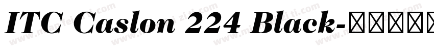 ITC Caslon 224 Black字体转换